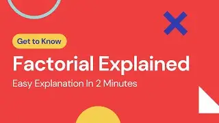What is Factorial - Explained In 2 Minute