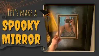 Turning an inexpensive mirror into the perfect witchy, spooky, haunted backdrop for Halloween