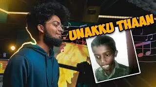 Unakku Thaan ft. Giveaway Kid | Ashwin Bhaskar