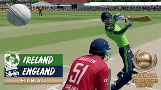 CRICKET 22 | MAXBALL CHAMPIONS TROPHY | IRELAND v ENGLAND (FINAL)