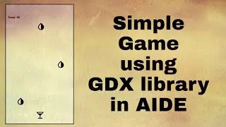 Simple Gdx game in AIDE