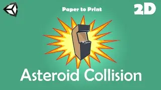 Create Asteroid Collision in 2D Unity game