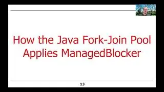 Overview of the Java Fork-Join Framework’s ManagedBlocker Interface