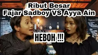 FAJAR SADBOY RIBUT BESAR SAMPAI BANTING GELAS