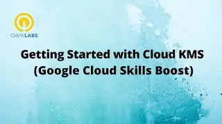 Getting Started with Cloud KMS-[GSP079]