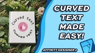 How to Curve Text in Affinity Designer 2