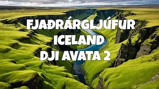 Fjaðrárgljúfur - Iceland Cinematic FPV | DJI Avata 2