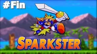 Let's Play - Sparkster [SNES]: Crazy Hard - Episode Final