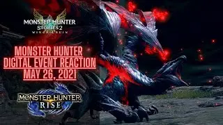 MONSTER HUNTER MAY DIGITAL EVENT REACTION !!!
