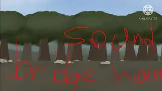 Bridge worm sound 2