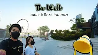 Visiting The Walk at Jumeirah Beach Residence - JBR | Kenneth & Jean