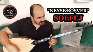 NEYSE BOŞVER - SOLFEJ (Nette İlk)