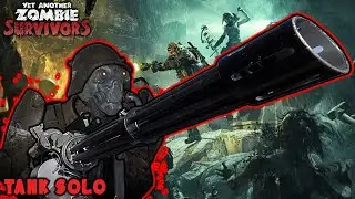 Yet Another Zombie Survivors [TANK - SOLO] - [4K 60FPS] - No Commentary