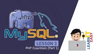 PHP and MySQL Lesson 3.1 - PHP Essentials Part 1 (PHP Syntax)