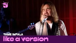 Tame Impala - 'The Less I Know The Better' (live for Like A Version)