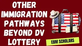 What are other Immigration Pathways apart from DV Lottery to come to the United States?