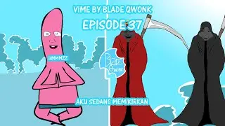 VIME Video Meme - Episode 37 Aku Sedang Memikirkan
