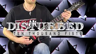GUITAR COVER  Disturbed - Ten Thousand Fists