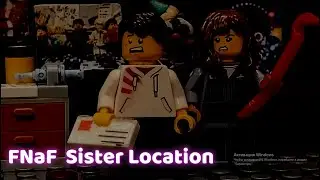 Lego FNaf Sister Location. Лего Пять Ночей у Фредди Сестринская Локация анимация.