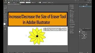 Increase/Decrease the Size of Eraser Tool in Adobe Illustrator