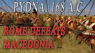 ROME defeats MACEDONIA 🔥 BATTLE of PIDNA (168 BC) 🔥 TOTAL WAR ROME 2