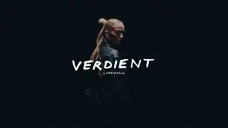 LOREDANA - VERDIENT (prod. Kyree)