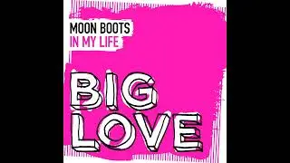Moon Boots - In My Life (Extended Mix)