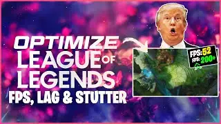 Optimize FPS In League of Legends 2020 | 🔧 مشاكل الاف بي اس في ليج اوف ليجندز
