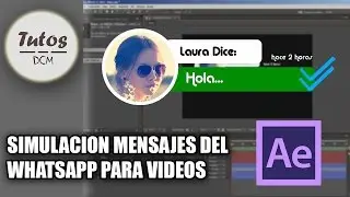 After Effects simulacion mensaje whastapp para videoclips y cortos Tutos DCM