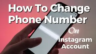 How To Change Phone Number On Instagram Account