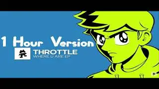 Throttle - Where u are  [1 Hour Version] - Rocket League Song
