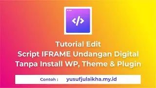 Tutorial Edit Script IFRAME Undangan Digital Tanpa Install WP, Theme & Plugin