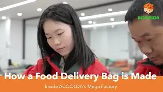 How a Food Delivery Bag is Made: Everything Inside ACOOLDA's Mega Factory
