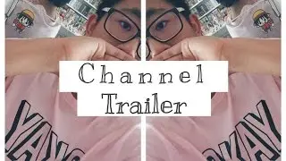 Channel Trailer