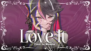 『 Loveit? 』Covered by Momoka