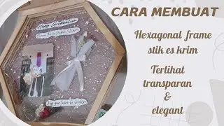 Cara membuat hadiah dari stik es krim | Tutorial hexagonal frame |DIY #diy #tutorial #frame