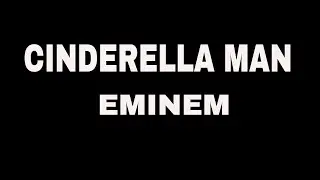 Eminem   Cinderella Man LYRICS HD