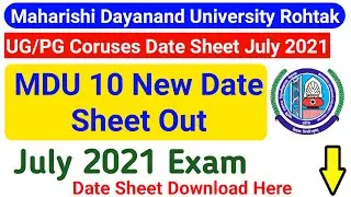 Mdu UG/PG Regular Courses Date Sheet 2021 || Mdu Date Sheet July 2021 | Mdu Latest Update