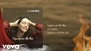 Ana Carolina - Fogueira em Alto Mar (Pseudo Video)