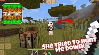 Crafting And Building, But My Sister Tried To Hunt Me Down!