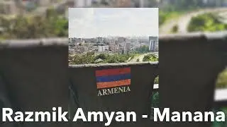 Razmik Amyan - Manana (speed up)