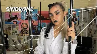 SÍNDROME - Ciça Moreira (visualizer)