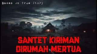 Santet Kiriman di Rumah Mertua