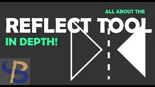 KNOW THE REFLECT TOOL IN DEPTH!