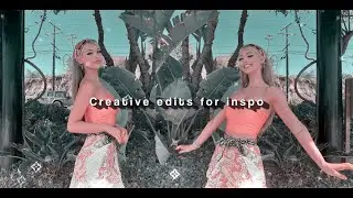 Creative Edits for Inspo