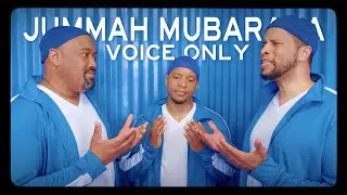 Jummah Mubaraka - Voice Only