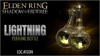 Lightning Perfume Bottle Location in Elden Ring Shadow of the Erdtree