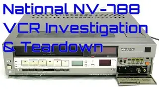 EW0134 - National NV-788 VCR Investigation Teardown