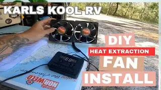 Karls Kool RV Heat Extraction Dual Fan Modification Install  Fridge Dometic DIY Lotus Caravan