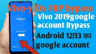 vivo y33s frp bypass android 12(V2109) Android 12 Frp Bypass